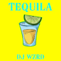 Dj Wzrd — Tequila — обложка